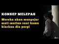 Lagu Seseorang akan mengejarmu mati-matian saat kamu membiarkan mereka pergi.