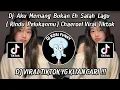 Download Lagu DJ AKU MEMANG BUKAN EH SALAH LAGU VIRAL TIKTOK | DJ RINDU PELUKMU - CHAEROEL SOUND TIKTOK