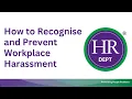 How to Recognise and Prevent Workplace Harassment