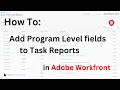 How To Add Program Data to Task Reports