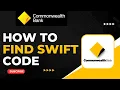 How to Find the SWIFT Code of Commonwealth Bank