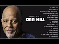 Download Lagu The Best Songs Of Dan Hill - Dan Hill Greatest Hits Full Album