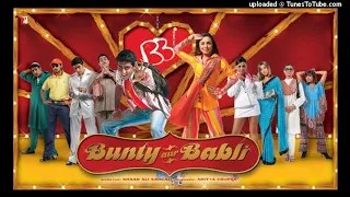 bunty aur babli movie song please like and subscribe