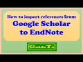 How to import references from Google Scholar to EndNote