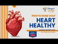 Unlocking the Secrets to a Healthy Heart World Heart Day Special