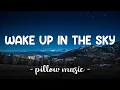 Download Lagu Wake Up In The Sky - Bruno Mars, Gucci Mane \u0026 Kodak Black (Lyrics) 🎵