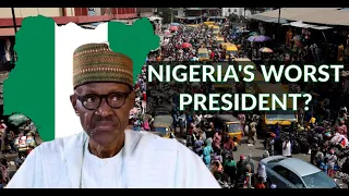 is muhammadu buhari nigerias worst president