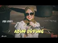 Download Lagu Lagu Remix Aduh Buyung Terbaru || Dangdut Remix Acara Paling Mantap🔥 - AkbarLaOde