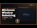 Minimum Window Substring - LeetCode 76 Minimum Window Shrink-to-Valid Java