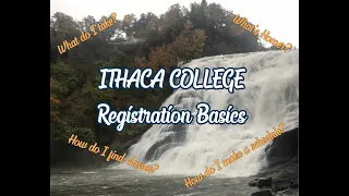 Ithaca College Registration Basics