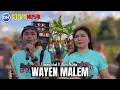Download Lagu WAYEN MALEM || Duet manis Ojan suling dan Nofie Alishba DISYA MUSIK