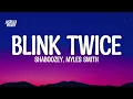 Shaboozey, Myles Smith - Blink Twice (Lyrics)