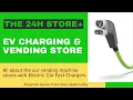 The 24 Hour Pharmacy Vending and EV Stores - The 24H Store