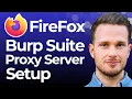 How to Add Burp Suite Proxy Server in Firefox