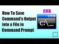 Command Prompt Tutorial - How to Save Command s Output to a File