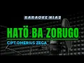 Download Lagu HATO BA ZORUGO KARAOKE - Lagu Nias Ratosa Zagoto Lirik lengkap