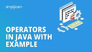 Operators In Java Operators In Java With Example Java Tutorial for Beginners Simplilearn