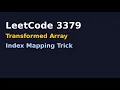 LeetCode 3379 Transformed Array Index Mapping Trick Explained