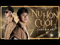 Download Lagu Châu Gia Kiệt - NỤ HÔN CUỐI  [ Lyric] | Một lần thôi cho anh xin một nụ hôn cuối...
