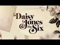 Look At Us Now (Honeycomb) - Daisy Jones & The Six