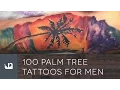 100 Palm Tree Tattoos For Men