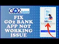 How To Fix Go2 Bank App Not Working Problem 2024