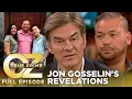 Jon Gosselin Reveals What Happened with Kate and Their 8 Kids Dr Oz S11 Ep 67 Full Episode