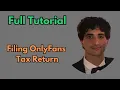 How to File OnlyFans Taxes - From Start to Finish Full Tutorial