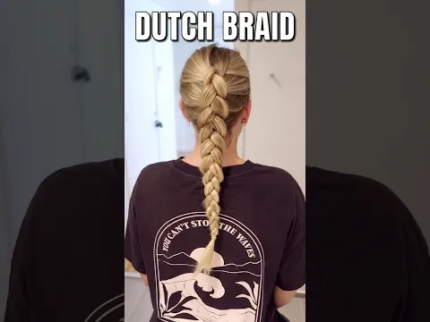 How to dutch braid your hair!