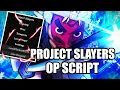 Pastebin Project Slayer OP Script Auto Farm Inf Stamina Bosses Teleport