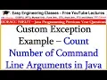 Custom Exception Example - Count Number of Command Line Arguments in Java