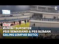 Download Lagu Suporter PSIS Semarang dan PSS Sleman Bentrok, Saling Lempar Botol, Sejumlah Suporter Luka-luka