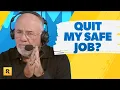 Quit My Safe Job To Change Careers