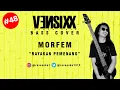 Download Lagu MORFEM - RAYAKAN PEMENANG | VENSIXX | BASS COVER #48