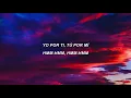 ROSALÍA, Ozuna - Yo x Ti, Tu x Mi (Letra/Lyrics)