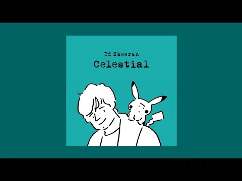 Download MP3 Ed Sheeran, Pokémon - Celestial (Official Audio)