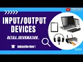What is Input Output input output devices devices Computer Peripherals