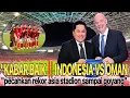 Lagu ASTAGA! Asia GEMPAR‼️ Indonesia vs Oman Jadi Laga Paling MENEGANGKAN Tahun Ini!