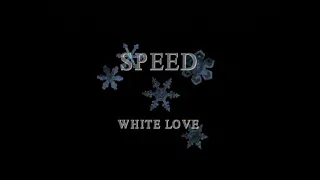 SPEED「White Love」