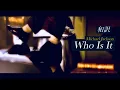 Lagu 【和訳】Who Is It - Michael Jackson