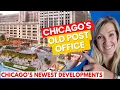 Chicago s Old Post Office - Chicago s Newest Developments