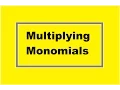 Multiplying Monomials Simplifying Math