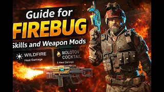 Guide for Firebug skills and weapon mods Killing Floor 3