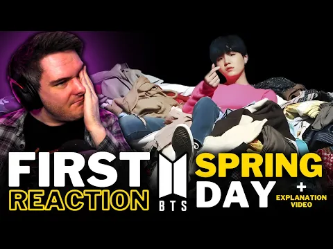 Download MP3 NON K-POP FAN REACTS TO BTS For The FIRST TIME! | '봄날 (Spring Day)' MV + MV EXPLAINED REACTION