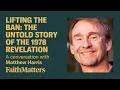 Download Lagu Lifting the Ban: The Untold Story of the 1978 Revelation - A Conversation with Matthew Harris.