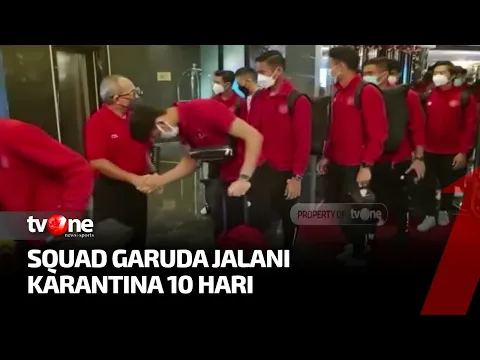 Tiba di Tanah Air, Tim Garuda Merah Putih Jalani Karantina 10 Hari
