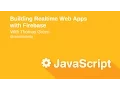 Building Realtime Web Apps with Firebase