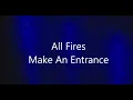 All Fires - Make An Entrance lyrics