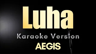 Luha - Aegis | Karaoke Version