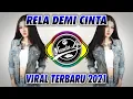 Download Lagu DJ RELA DEMI CINTA 2021
